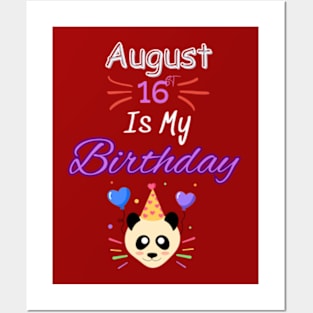 August 16 st is my birthday Posters and Art